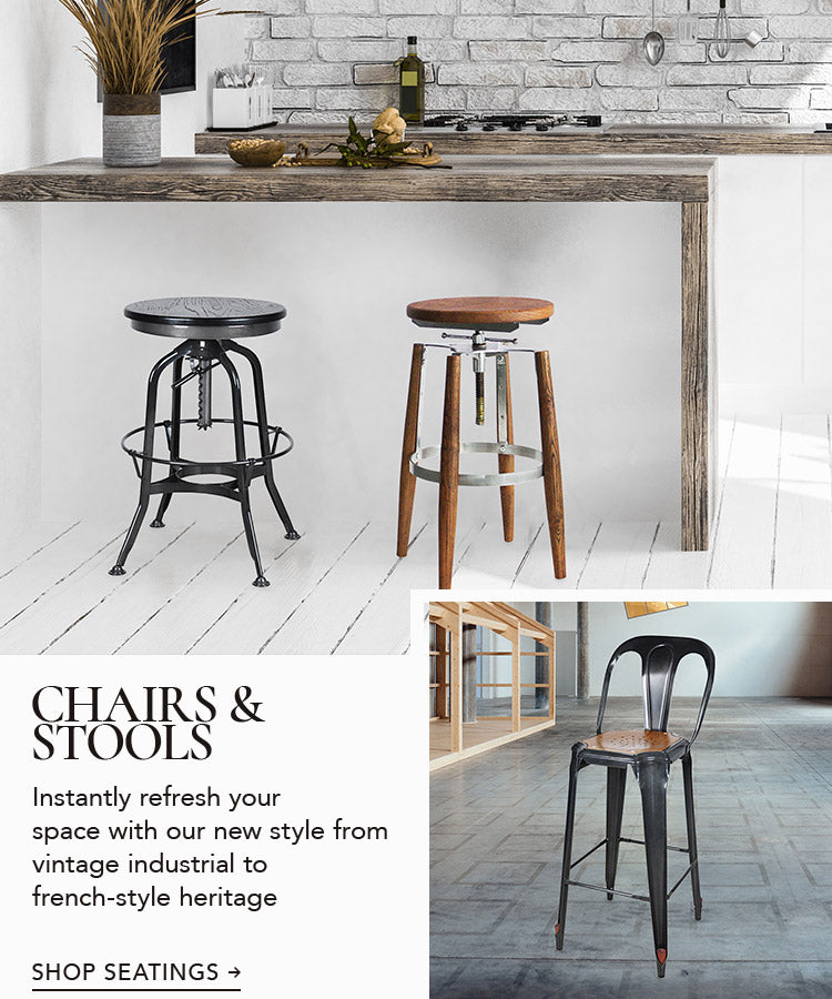 CHAIRS& STOOLS FIND YOUR FAVORITE  FROM ALL OF OUR COLLECTIONS